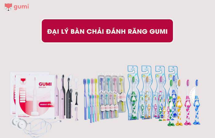 Mở đại lý bàn chải đánh răng Gumi