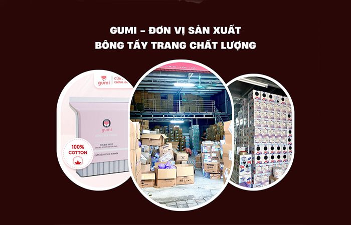 Sản xuất bông tẩy trang chất lượng - Uy tín chỉ có tại Gumi