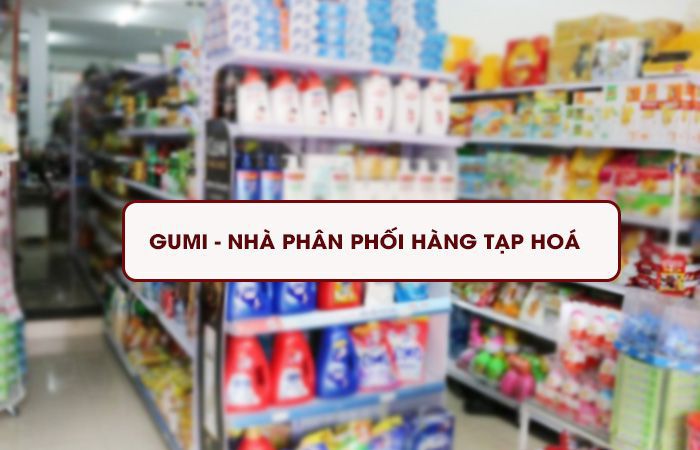 GUMI-nhà phân phối hàng tạp hoá Gumi chiết khấu hấp dẫn