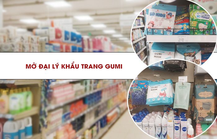 Mở đại lý khẩu trang Gumi chính sách hấp dẫn