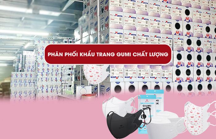 Nhà phân phối khẩu trang Gumi chất lượng - Chiết khấu hấp dẫn