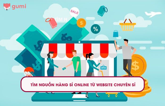 Cách tìm nguồn hàng sỉ bán online trên web chuyên sỉ